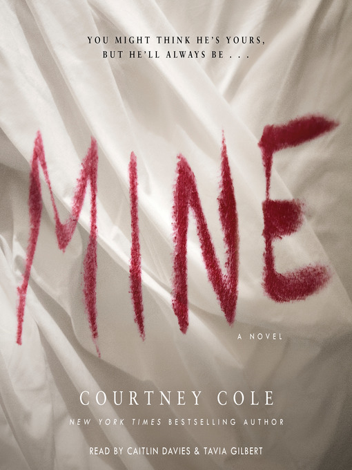 Title details for Mine by Courtney Cole - Available